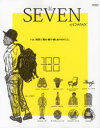 SEVEN HOMME VOL.11(2014SPRING STYLE BOOK)