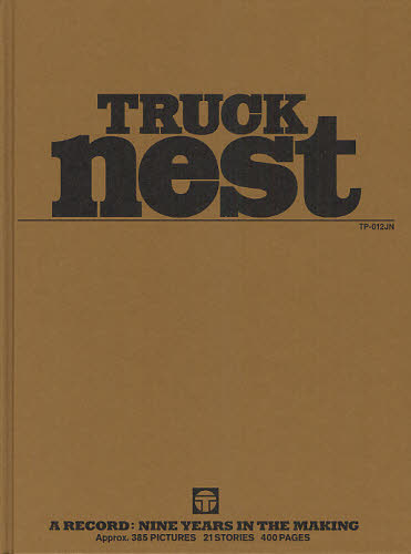 TRUCK NEST A RECORDNINE YEARS IN THE MAKING