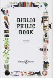 BIBLIOPHILIC BOOK 本のある生活 本と道具の本