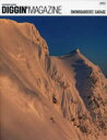 DIGGIN’MAGAZINE SNOWBOARD JOURNAL ISSUE23