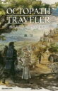 OCTOPATH TRAVELER 八人の旅人と四つの道草 （GAME NOVELS） [ 鰤／牙 ]