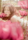daydream 松雪泰子写真集