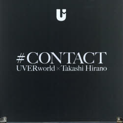 ＃CONTACT UVERworld×T
