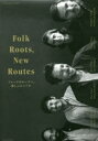 Folk RootsCNew Routes tH[Ñ[cցAV[g