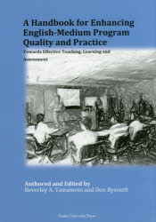 A Handbook for Enhancing EnglishMedium Program Quality and Practice T...