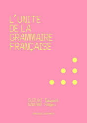 LUNITE DE LA GRAMMAIRE FRANCAISE
