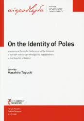 On the Identity of Poles International Scientific Conference on the Occasion of the 100th Anniversary of Regaining Independence