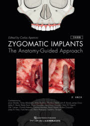 ZYGOMATIC IMPLANTS 日本語版 The Anatomy-Guided Approach [ Carlos Aparicio ]