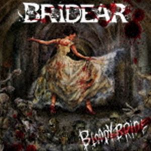BRIDEAR / Bloody Bride CD