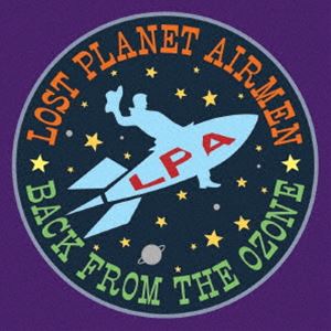 LOST PLANET AIRMEN / BACK FROM THE OZONE [CD]