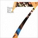 NAOTO INTI RAYMI / 7（初回限定盤／CD＋DVD） [CD]