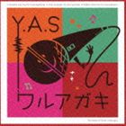 Y.A.S / ワルアガキ [CD]