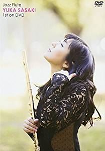 Jazz Flute 佐々木優花 1st on DVD [DVD]