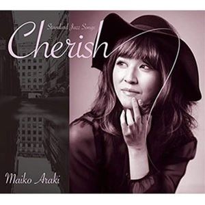 Maiko Araki（vo） / Cherish [CD]