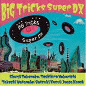 [̵] BiG TriCks / BiG TriCks Super DX [CD]