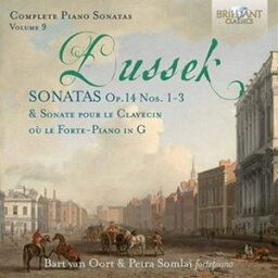 輸入盤 PETRA SOMLAI ／ BART VAN OORT / DUSSEK ： PIANO SONATA VOL.9 [CD]