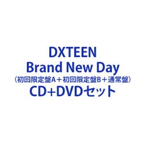 Rakuten - DXTEEN / Brand New Day（初回限定盤A＋初回限定盤B＋通常盤） [CD＋DVDセット]