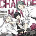 CharadeManiacs Charactersong  DramaCD Vol.1iՁj [CD]