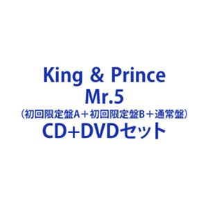 King ＆ Prince / Mr.5（初回限定盤A＋初回限定盤B＋通常盤） CD＋DVDセット