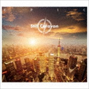 Still Caravan / EPIC [CD]