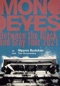 Between the Black and Gray Tour 2021 at Nippon Budokan and Tour Documentary DVD