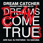 楽天ぐるぐる王国　楽天市場店AKS feat.DJ WATARAI／DJ SAKUMA / DREAM CATCHER -DREAMS COME TRUE MIX CD- [CD]