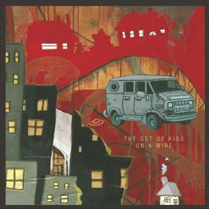 A GET UP KIDS / ON A WIRE [CD]