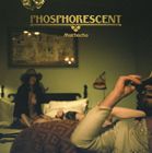 輸入盤 PHOSPHORESCENT / MUCHACHO [CD]