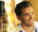 A PAUL BYROM / THIS IS THE MOMENT [CD]