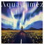 Aqua Timez / ʥ̾ס [CD]