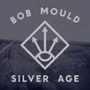 A BOB MOULD / SILVER AGE [CD]