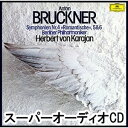 ヘルベルト・フォン・カラヤン(cond) / ブルックナー:交響曲第4番≪ロマンティック≫ 第5番・第6番(初回生産限定盤/SHM-SACD) ※アンコールプレ...