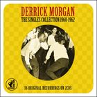 A DERRICK MORGAN / SINGLES COLLECTION 1960 - 1962 [2CD]