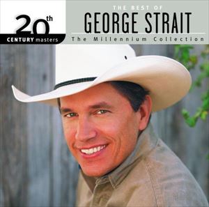 輸入盤 GEORGE STRAIT / 20TH CENTURY MASTERS ： MILLENNIUM COLLECTION [CD]