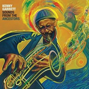輸入盤 KENNY GARRETT / SOUNDS FROM THE ANCESTORS CD