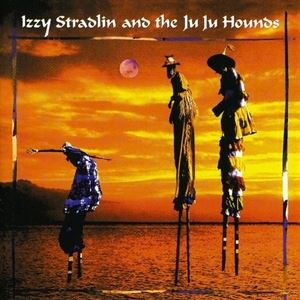輸入盤 IZZY STRADLIN / IZZY STRAD ＆ JU JU HOUNDS [CD]