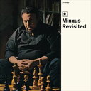 輸入盤 CHARLES MINGUS / MINGUS REVISITED LP