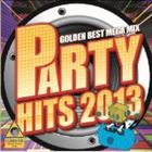 Artist Name: P - DJ ファントム / PARTY HITS2013 ～GOLDEN BEST MEGAMIX ～ [CD]