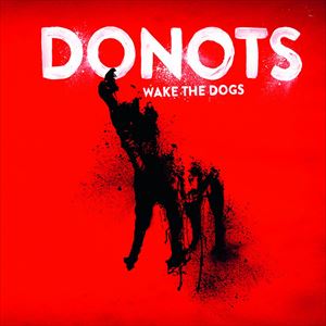 輸入盤 DONOTS / WAKE THE DOGS 