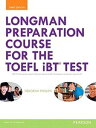Longman Preparation Course for the TOEFL Test Preparation Course iBT 3rd Edition Student Book with MyLab Access and MP3 Audio