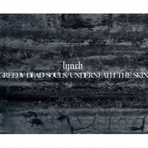 lynch. / GREEDY DEAD SOULS �� UNDERNEATH THE SKIN�ʿ��̸����ס�3CD��Blu-ray�� [CD]