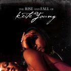 RISE AND FALL OF KEITE YOUNGCD発売日2007/8/28詳しい納期他、ご注文時はご利用案内・返品のページをご確認くださいジャンル洋楽ソウル/R&B　アーティストケイト・ヤングKEITE YOUNG収録時間組枚数商品説明KEITE YOUNG / RISE AND FALL OF KEITE YOUNGケイト・ヤング / ライズ・アンド・フォール・オブ・ケイト・ヤング関連キーワードケイト・ヤング KEITE YOUNG 商品スペック 種別 CD 【輸入盤】 JAN 0894096001030登録日2012/07/02