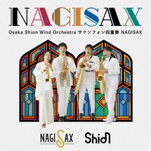 [] NAGISAX / Osaka Shion Wind Orchestra TN\tHldt NAGISAX [CD]
