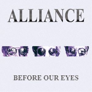 アライアンス / ビフォア・アワ・アイズ [CD]