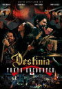 DESTINIA／TOKYO ENCOUNTER [DVD]