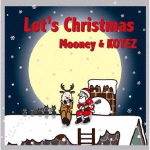 [送料無料] Mooney ＆ KOTEZ / Let’s Christmas [CD]