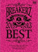 BREAKERZ LIVE TOUR 2012��2013��BEST�� -LIVE HOUSE COLLECTION- �� -HALL COLLECTION- COMPLETE BOX [DVD]