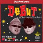 ジミー入枝＆チョー水間 presents デスティニー・ブラザーズ / DeBuT [CD]