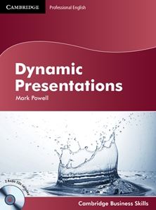 Cambridge Business Skills Dynamic Presentations Student’s Book with Audio CDs