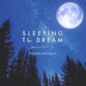 [送料無料] Super Natural feat.Keigo Tanaka / SLEEPING TO DREAM -presented by TOKYU HOTELS- [CD]